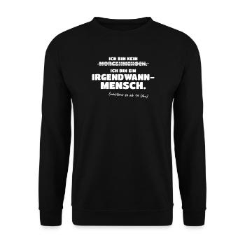 Ich bin ein Irgendwann-Mensch - Morgenmuffel - Unisex Pullover - Schwarz - Vorne - Alina (178cm) & Michal (187cm)