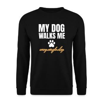 My dog walks me every single day - Unisex Pullover - Schwarz - Vorne - Alina (178cm) & Michal (187cm)