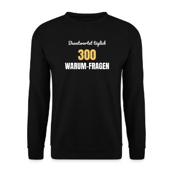 Täglich 300 Warum-Fragen - Unisex Pullover - Schwarz - Vorne - Alina (178cm) & Michal (187cm)