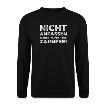 Nicht Anfassen Sonst Kommt Die Zahnfee - Unisex Pullover - Schwarz - Vorne - Alina (178cm) & Michal (187cm)