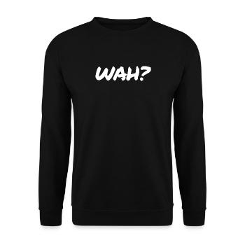 WAH? Low German North German North Sea Gift - Unisex Sweatshirt - black - Front - Alina (178cm) & Michal (187cm)