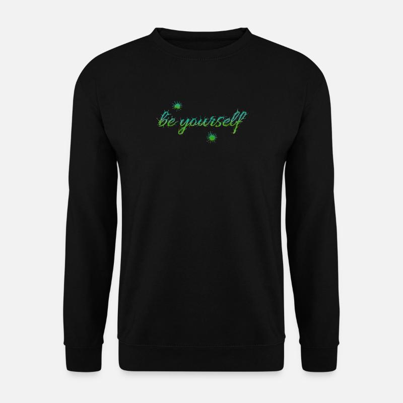 be yourself - Unisex Sweatshirt - black