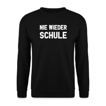 Nie Wieder Schule Lustiges Abitur Schulabschluss - Unisex Pullover - Schwarz - Vorne - Alina (178cm) & Michal (187cm)