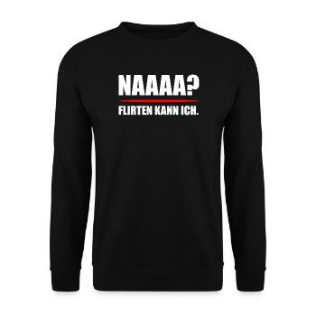 Naaaa Flirten Kann Ich Flirt Spruch - Unisex Pullover - Schwarz - Vorne - Alina (178cm) & Michal (187cm)