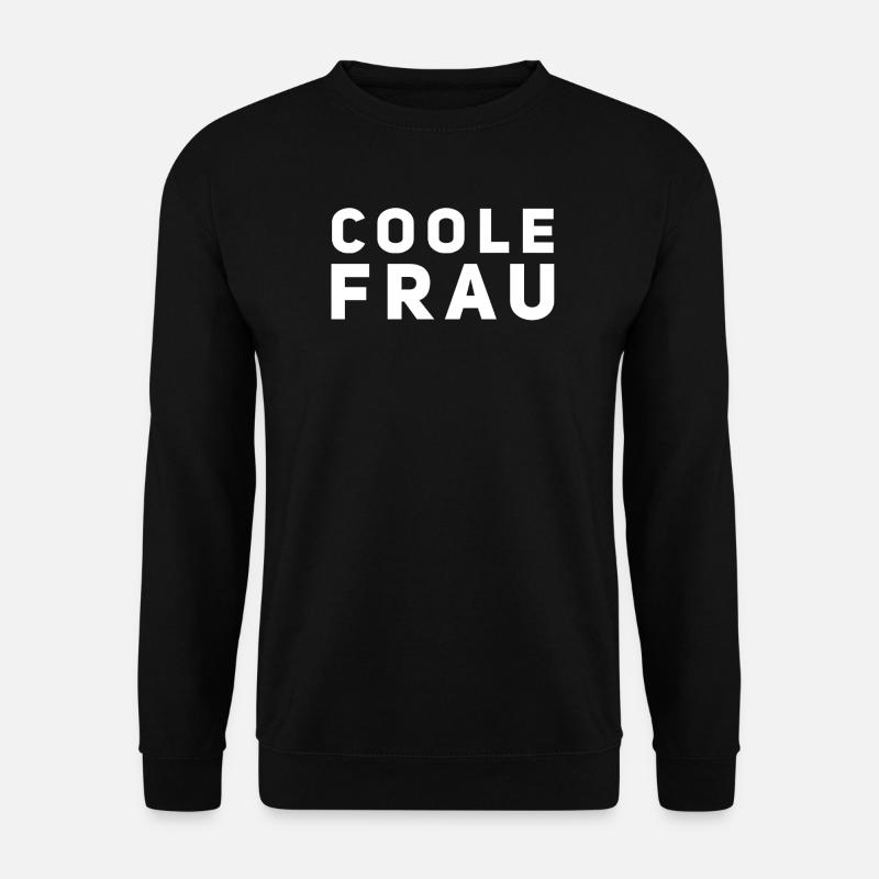 So sieht ein coole Frau aus - Unisex Pullover - Schwarz