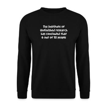 Lustiges, witziges Design, unvollendete Forschung hat abgeschlossen - Unisex Pullover - Schwarz - Vorne - Alina (178cm) & Michal (187cm)