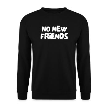 no new friends - Unisex Pullover - Schwarz - Vorne - Alina (178cm) & Michal (187cm)