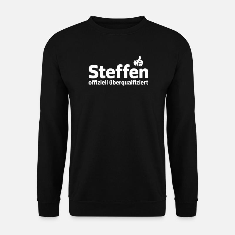 Steffen officially overqualified - Unisex Sweatshirt - black