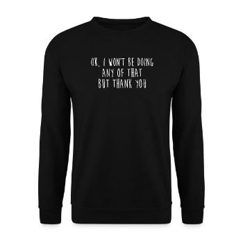 Fettgedrucktes handgeschriebenes Zitat: Das werde ich nicht tun - Unisex Pullover - Schwarz - Vorne - Alina (178cm) & Michal (187cm)
