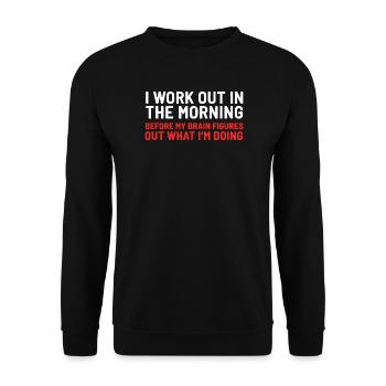 Morning Brain Workout Typographic Tee - Unisex Sweatshirt - black - Front - Alina (178cm) & Michal (187cm)
