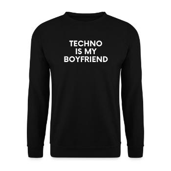 Techno Is My Boyfriend - Spruch - Unisex Sweatshirt - black - Front - Alina (178cm) & Michal (187cm)