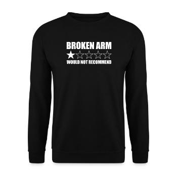 Gebrochener Arm – Würde ich nicht empfehlen. - Unisex Pullover - Schwarz - Vorne - Alina (178cm) & Michal (187cm)