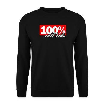 100% Nicht Heute - Unisex Pullover - Schwarz - Vorne - Alina (178cm) & Michal (187cm)