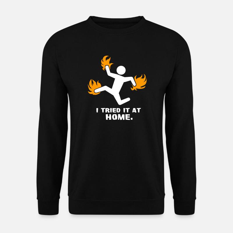 I tried it at home - Premium Design - Unisex Pullover - Schwarz