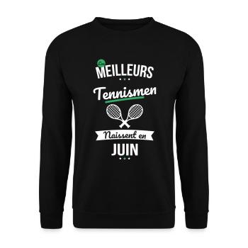 Les meilleurs tennismen naissent en Juin - Sweat-shirt Unisexe - noir - Devant - Alina (178cm) & Michal (187cm)