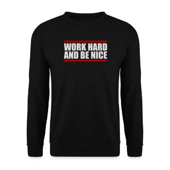 Work Hard Be Nice Motivation Positive Spirit Quote - Unisex Sweatshirt - black - Front - Alina (178cm) & Michal (187cm)