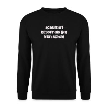 School is better than no sleep at all - Unisex Sweatshirt - black - Front - Alina (178cm) & Michal (187cm)