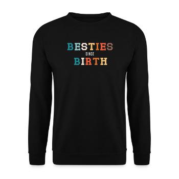 Besties seit Geburt - Unisex Pullover - Schwarz - Vorne - Alina (178cm) & Michal (187cm)