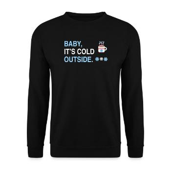 Baby It’s Cold Outside – Gemütliches Wintershirt - Unisex Pullover - Schwarz - Vorne - Alina (178cm) & Michal (187cm)