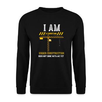 I Am A Christian Under Construct... - Unisex Sweatshirt - black - Front - Alina (178cm) & Michal (187cm)