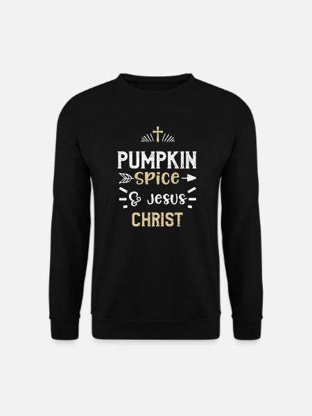 Pumpkin Spice & Jesus Christ - Unisex Pullover - Schwarz