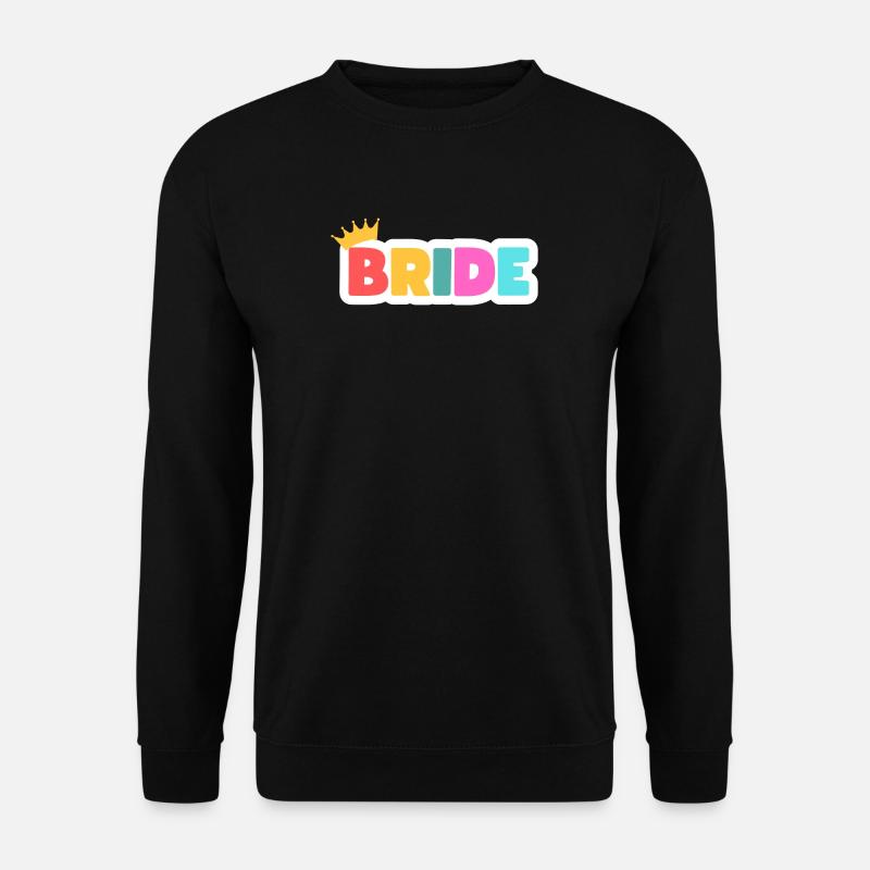 Team Bride! Customizable - Unisex Sweatshirt - black