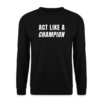 Bold Motivational Champion Quote Design - Unisex Sweatshirt - black - Front - Alina (178cm) & Michal (187cm)