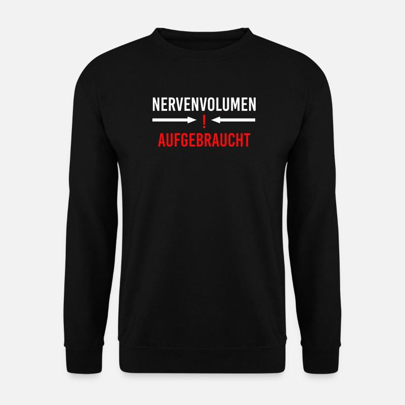 Nervenvolumen aufgebraucht - Unisex Pullover - Schwarz