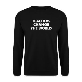 Teachers change the world - Unisex Sweatshirt - black - Front - Alina (178cm) & Michal (187cm)
