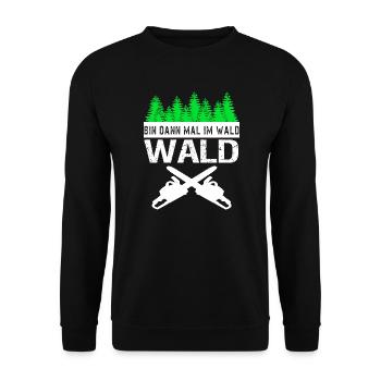 Waldarbeiter Förster Forstwirt Holzfäller Geschenk - Unisex Pullover - Schwarz - Vorne - Alina (178cm) & Michal (187cm)