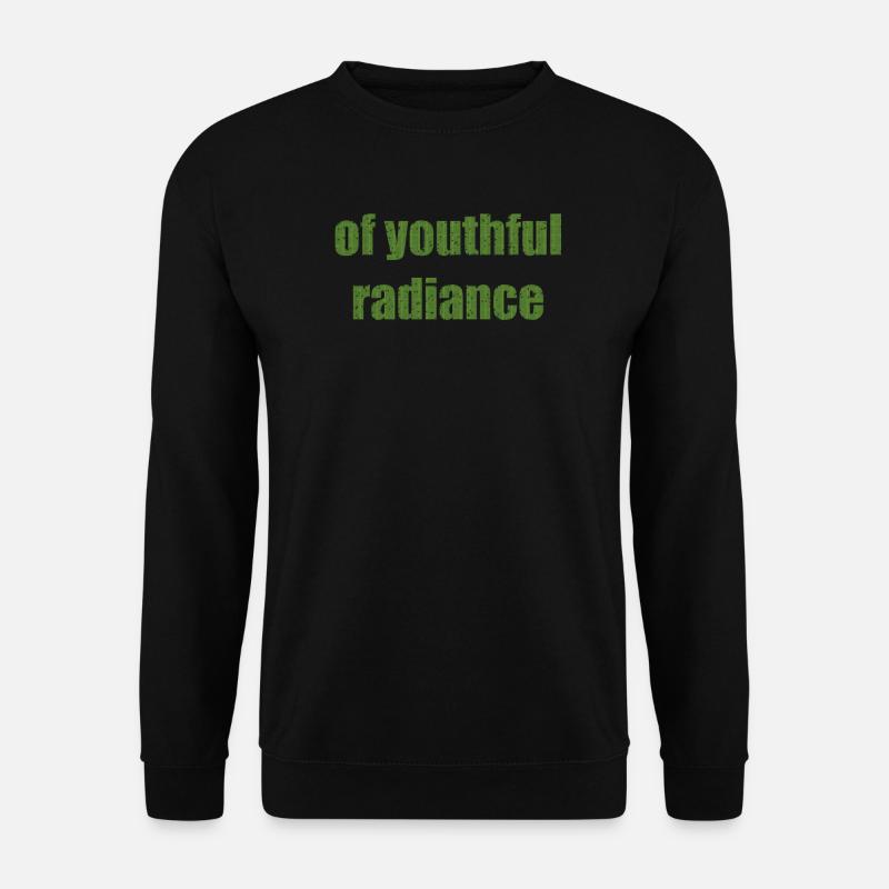 of youthful radiance - Unisex Pullover - Schwarz