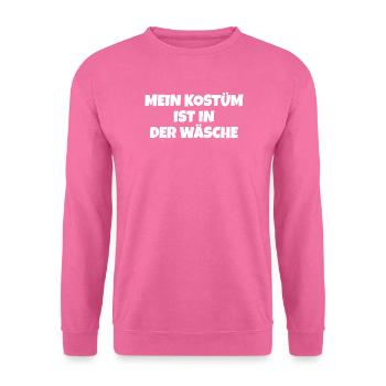 Mon costume est dans la blanchisserie Drôle de dicton - Sweat-shirt Unisexe - rose - Devant