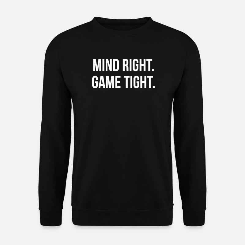 MIND RIGHT. GAME TIGHT. | Greyline Official - Unisex Pullover - Schwarz