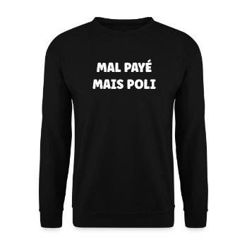 Poorly paid but polite - Unisex Sweatshirt - black - Front - Alina (178cm) & Michal (187cm)