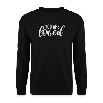 You Are Loved No Matter How You Feel Compassion - Unisex Sweatshirt - black - Front - Alina (178cm) & Michal (187cm)
