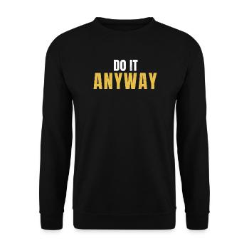 Do It Anyway Motivation Gym Fitness Quote - Unisex Sweatshirt - black - Front - Alina (178cm) & Michal (187cm)