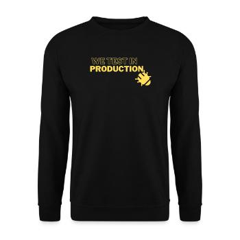 "We test in production" - running joke with coders - Unisex Sweatshirt - black - Front - Alina (178cm) & Michal (187cm)