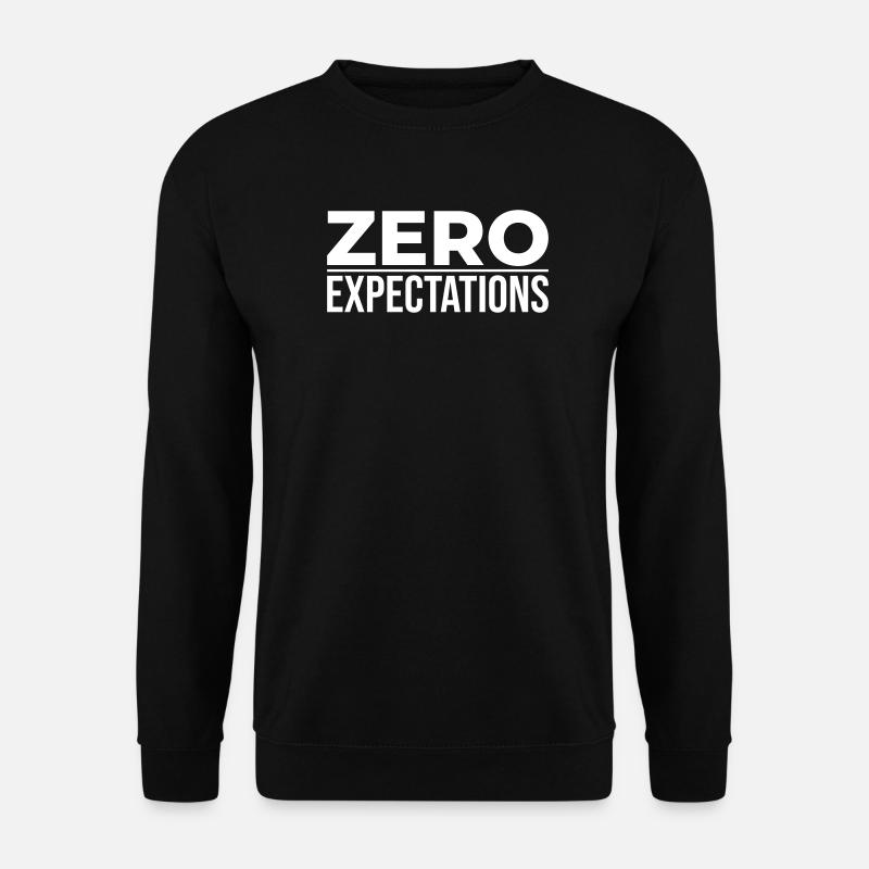 Zero Expectations – Minimal Statement - Unisex Pullover - Schwarz