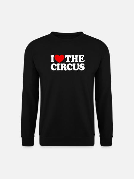 I love the circus - Unisex Sweatshirt - black