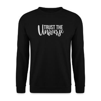 Trust The Universe Spiritual Universe Quote Logo - Unisex Sweatshirt - black - Front - Alina (178cm) & Michal (187cm)