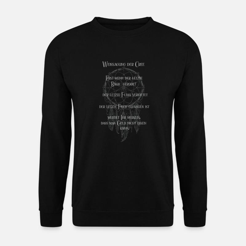 Weissagung der Cree Indian Prophecy Traumfänger - Unisex Pullover - Schwarz