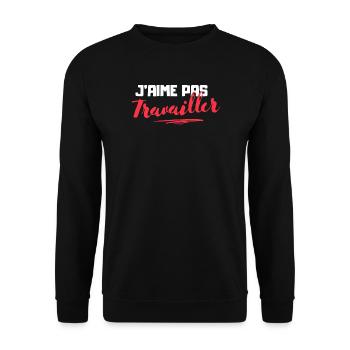 J'aime pas Travailler - Sweat-shirt Unisexe - noir - Devant - Alina (178cm) & Michal (187cm)