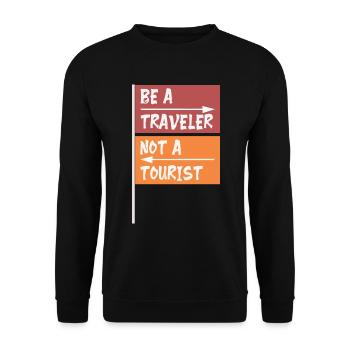 Be a traveler not a tourist - Unisex Sweatshirt - black - Front - Alina (178cm) & Michal (187cm)