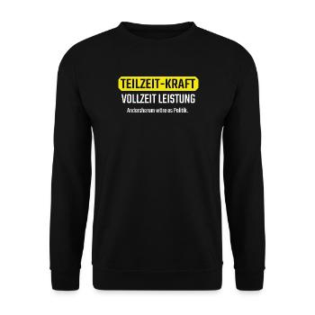 Part-time Full-time Funny gift for colleagues - Unisex Sweatshirt - black - Front - Alina (178cm) & Michal (187cm)