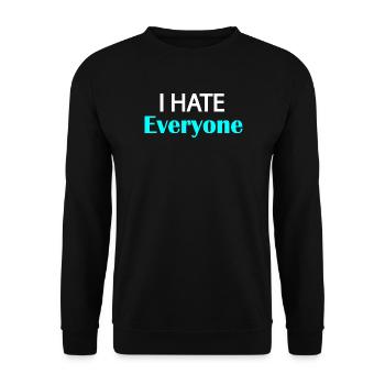 I Hate Everyone - Unisex Sweatshirt - black - Front - Alina (178cm) & Michal (187cm)