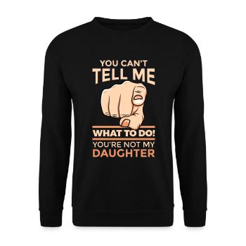 Vater Tochter Spruch Papa Geschenk Humor - Unisex Pullover - Schwarz - Vorne - Alina (178cm) & Michal (187cm)