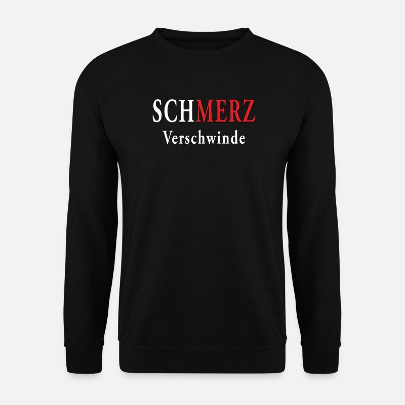 SCHMERZ VERSCHWINDE - Unisex Pullover - Schwarz
