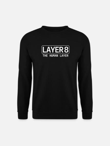 Layer 8 – The Human Layer IT Design - Unisex Pullover - Schwarz