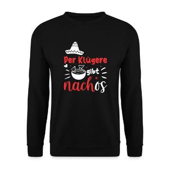 Der Klügere gibt Nachos Spruch Mexikanisch Witz - Unisex Pullover - Schwarz - Vorne - Alina (178cm) & Michal (187cm)