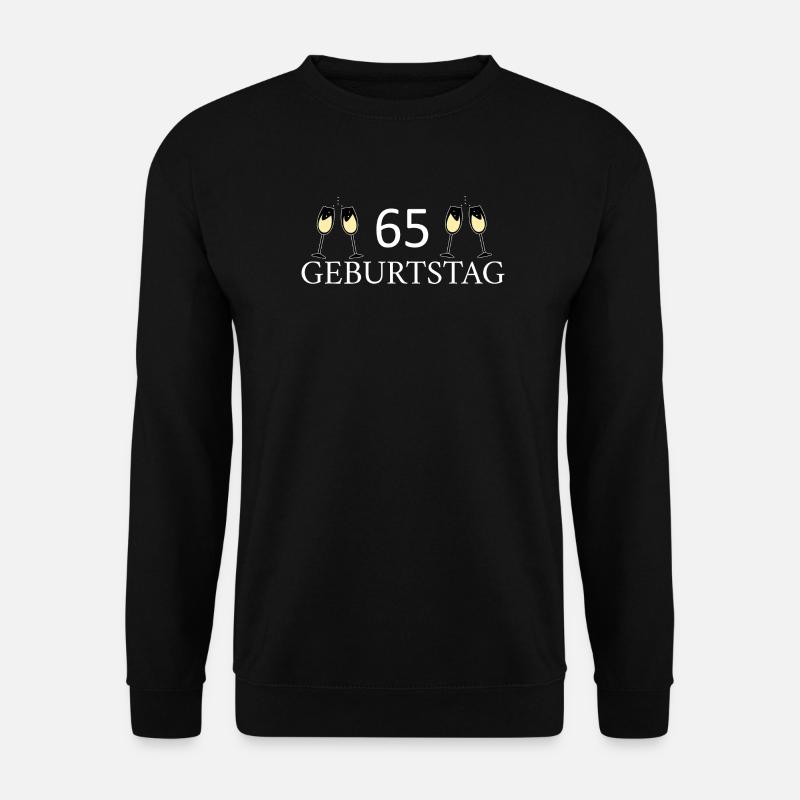 65th birthday 65 years - Unisex Sweatshirt - black